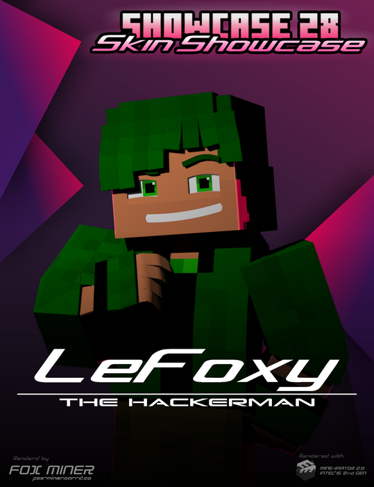 LeFoxy, The Mad Hacker